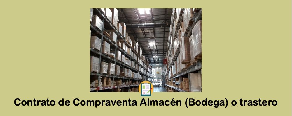 Contrato de Compraventa Almacén (Bodega) o trastero