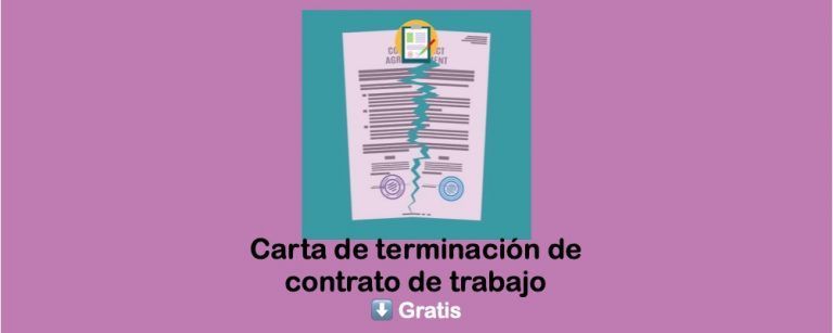 Carta de terminación de contrato de trabajo descarga gratis pdf o word