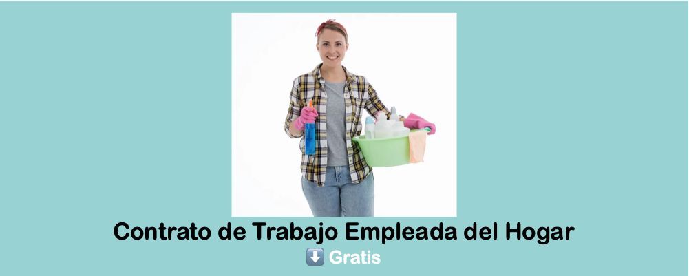 contrato de trabajo empleada del hogar