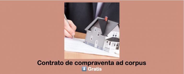 ejemplo y modelo Contrato de compraventa ad corpus descargar gratis