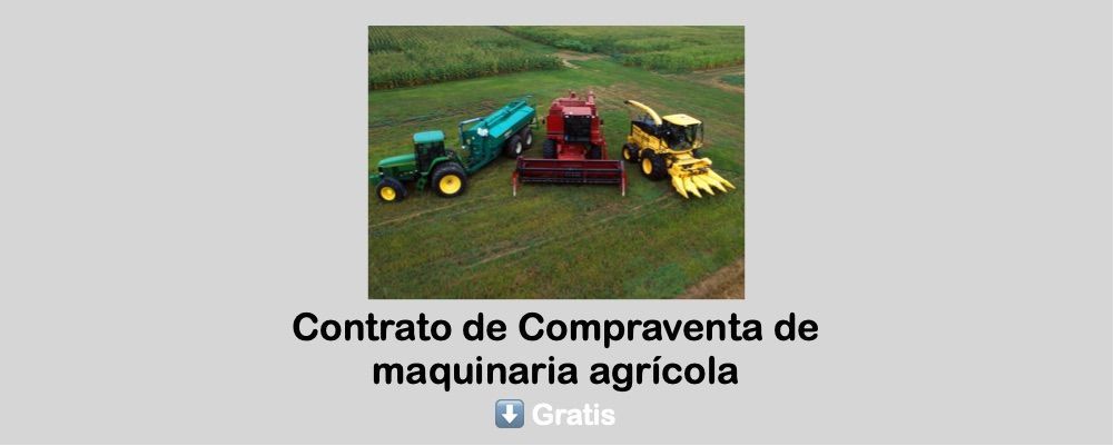 Contrato de compraventa de Maquinaria Agrícola para descargar gratis en pdf o word