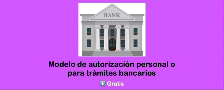 Modelo de autorización personal o para trámites bancarios descargar gratis