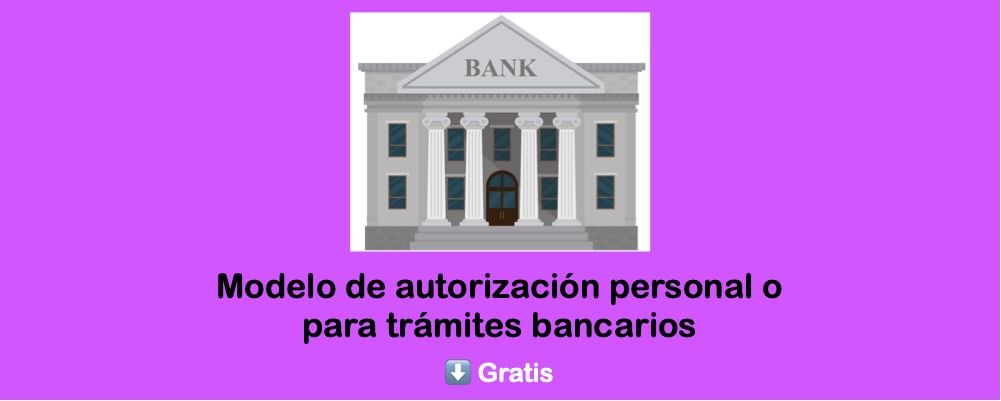 Modelo de autorización personal o para trámites bancarios descargar gratis