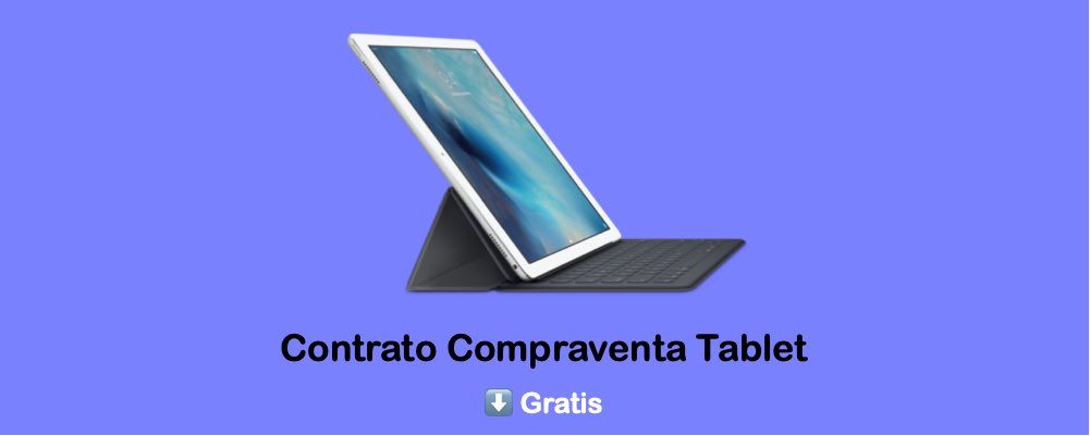 Contrato de compraventa de tablet o tableta gratis para descargar